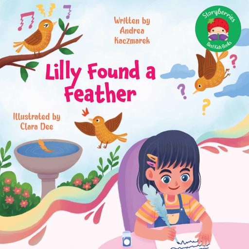 Lilly Found a Feather - Short Stories for Kids