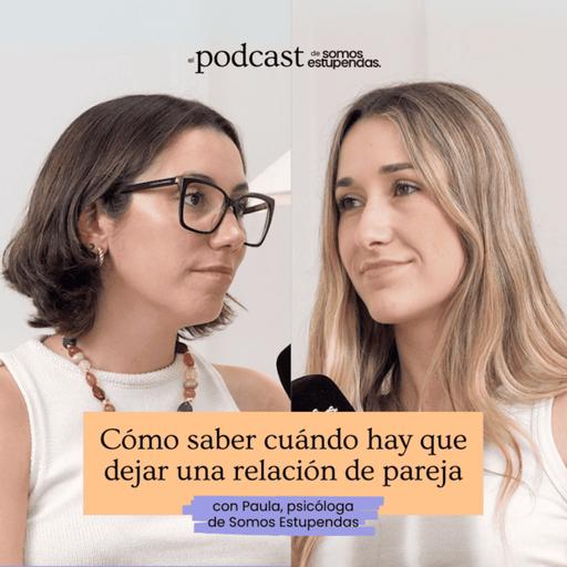 Cómo saber cuándo hay que dejar una relación de pareja | Ep.221