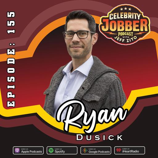 Celebrity Jobber with Jeff Zito - Ryan Dusick