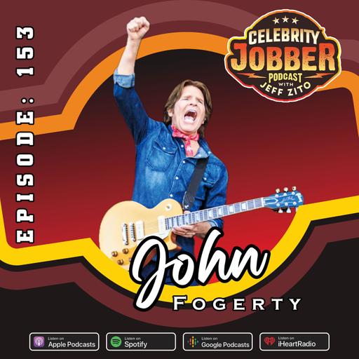 Celebrity Jobber with Jeff Zito - John Fogerty
