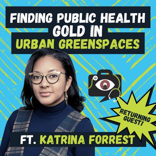 Finding Public Health Gold in Urban Greenspaces