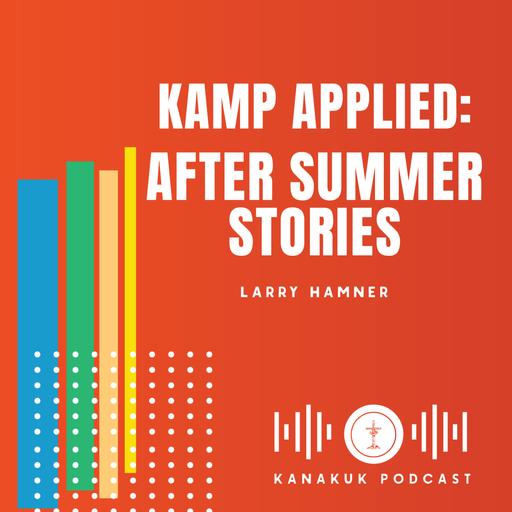 Kamp Applied: After Summer Stories