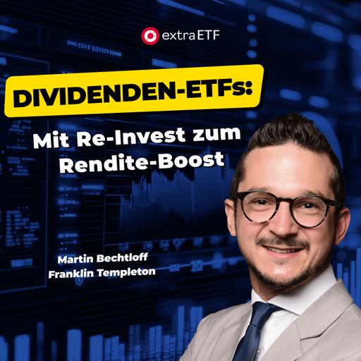 #270 Dividenden-ETFs: So funktionieren sie auch als Welt-ETF-Alternative | extraETF Talk