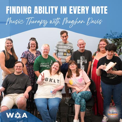 Finding Ability in Every Note: Music Therapy with Meghan Davis