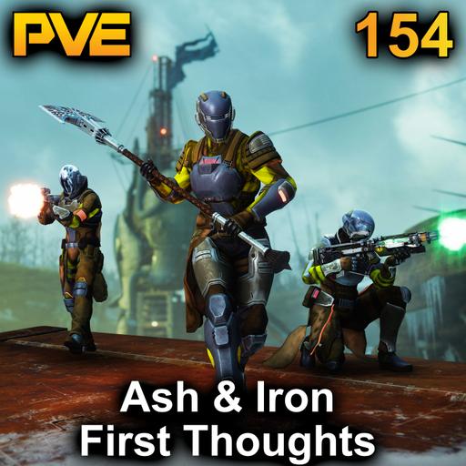 First Thoughts on Ash & Iron - Ep. 154