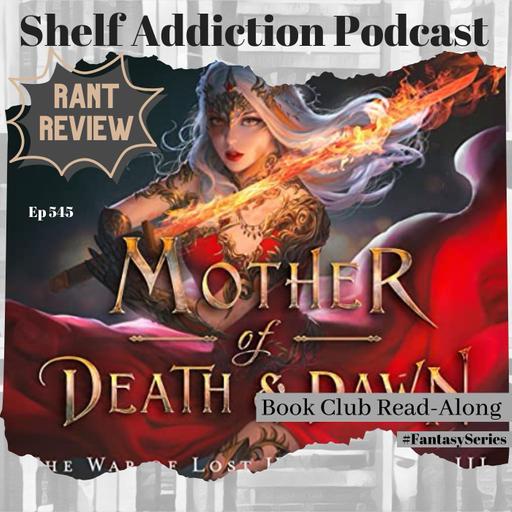 Concluding The War of Lost Hearts - Rant Review of Mother of Death & Dawn | #FantasySeries Book Chat