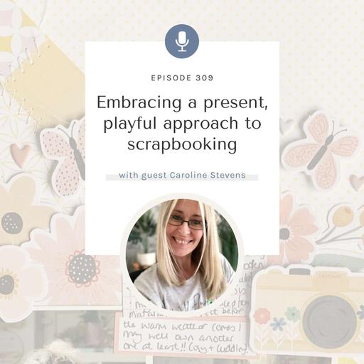 SYW309 - My Way with Caroline Stevens