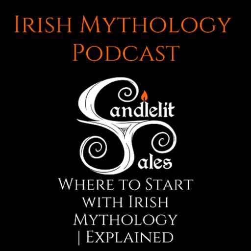 Where to Start with Irish Mythology | EXPLAINED
