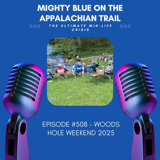 Episode #508 - Woods Hole Weekend 2025