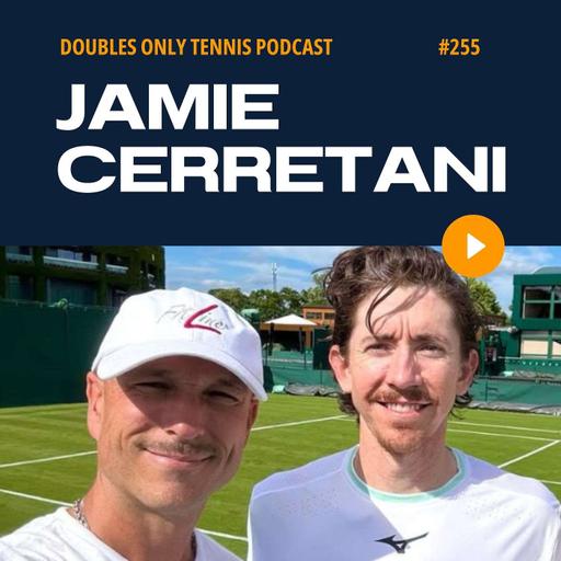 Creating Structure On & Off-Court, Learning from Losses, & Ideas for Doubles with Jamie Cerretani