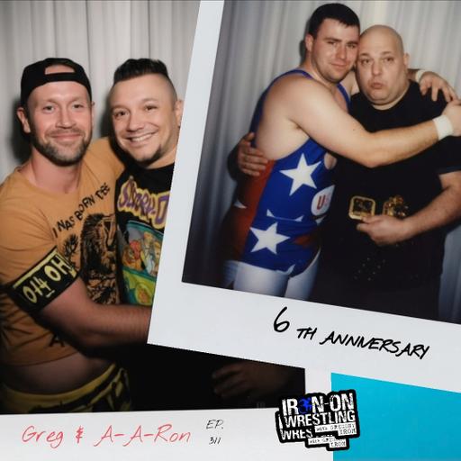 EP. 311- Rebooking Dud Heel Turns: 6th Anniversary Show