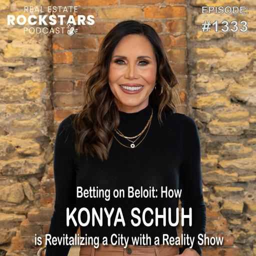 1333: Betting on Beloit: How Konya Schuh is Revitalizing a City with a Reality Show