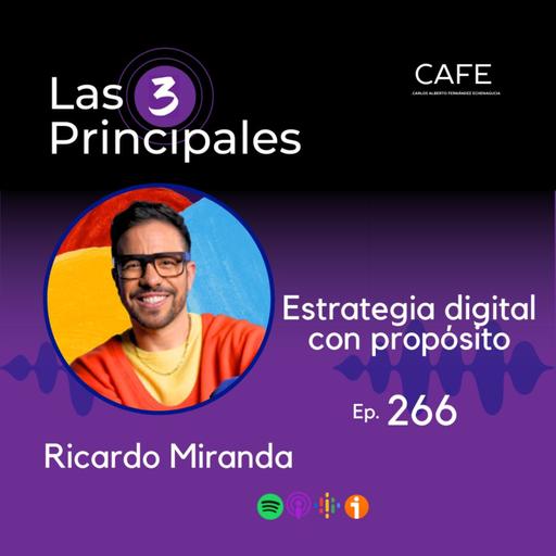 266- Estrategia digital con propósito ft. Ricardo Miranda @popinteractivo