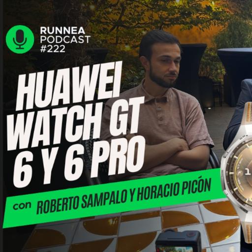 Huawei Watch GT 6 Pro: Analizamos el nuevo reloj con Roberto Sampalo de Huawei España y Horacio Picón del canal eSavants | RUNNEA Podcast