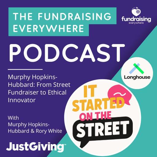 Murphy Hopkins- Hubbard: From Street Fundraiser to Ethical Innovator