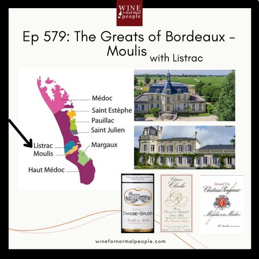 Ep 579: The Greats of Bordeaux - Moulis with Listrac