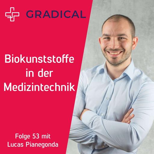 Lucas Pianegonda - Biokunststoffe in der Medizintechnik