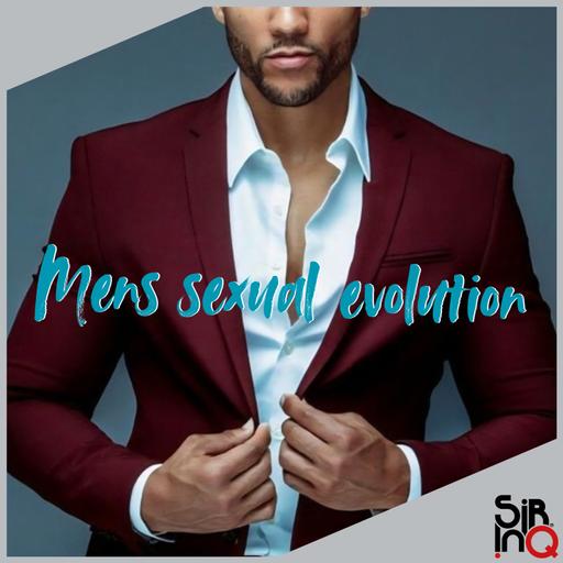 Men’s sexual evolution and the negative side of not evolving.