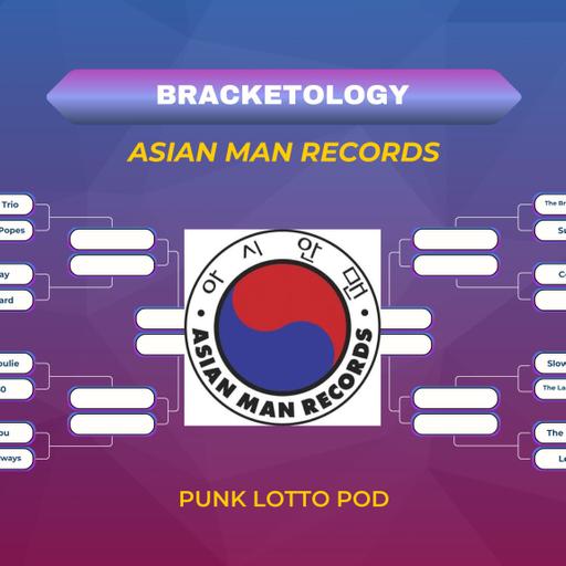 350th Episode: Bracketology - Asian Man Records