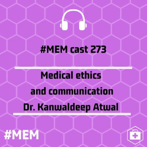 Episode 276: Medical ethics and communication