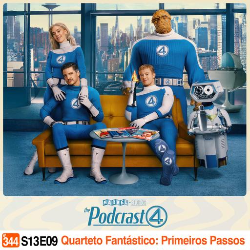 Podcrastinadores.S13E09 - Quarteto Fantástico: Primeiros Passos