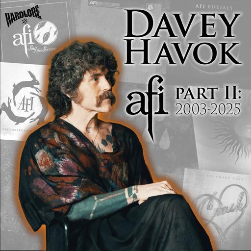 Davey Havok Part 2: 2003 - 2025 (A HardLore Special)
