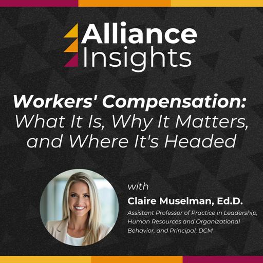 Workers' Compensation What It Is, Why It Matters, and Where It's Headed