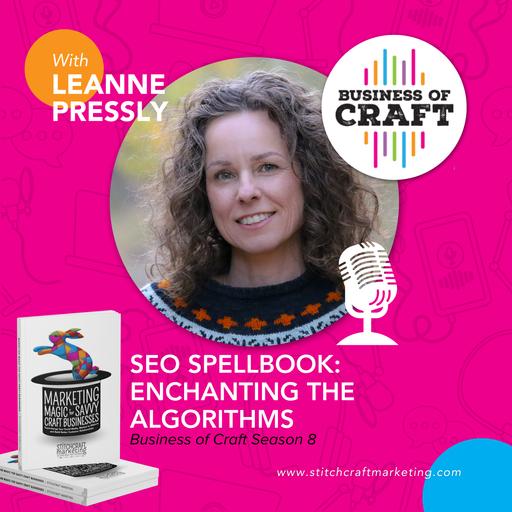 Business of Craft 2025 SEO Spellbook: Enchanting the Algorithms