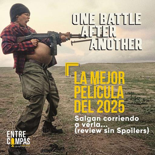 Review sin Spoilers: One Battle After Another