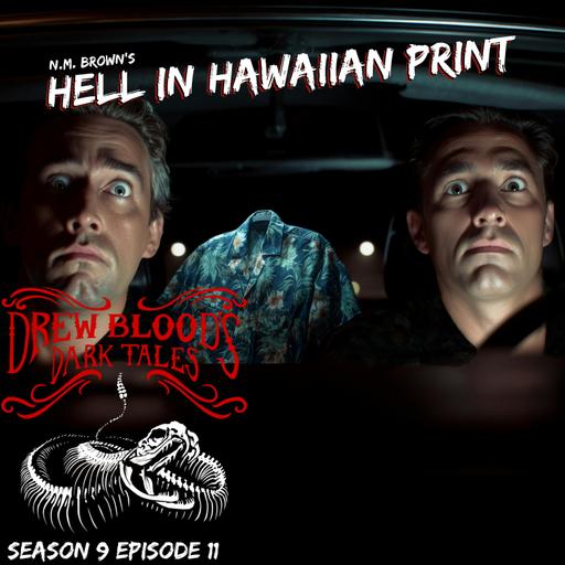 S9E11 - "Hell in Hawaiian Print" - Drew Blood