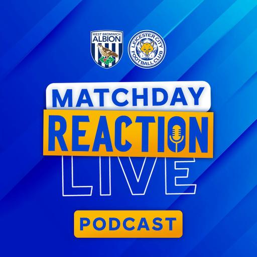 Leicester Salvage Point At The Hawthorns | Matchday Live Reaction Podcast: West Brom