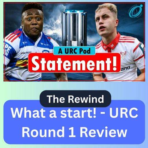What a start! - URC Round 1 Review