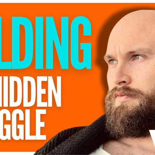487: The Hidden Psychological Impact of Balding - Harry James