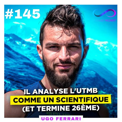 Il analyse l'UTMB comme un scientifique (et termine 26ème) - Ugo Ferrari