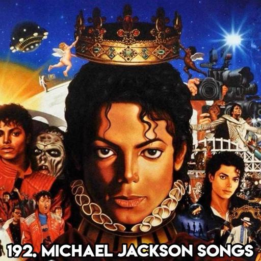 192. MICHAEL JACKSON SONGS (With Stacey from Stacey's Pop Culture Parlour Podcast)