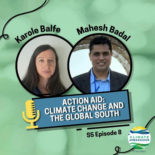 S5E8: Action Aid – Climate Change in the Global South