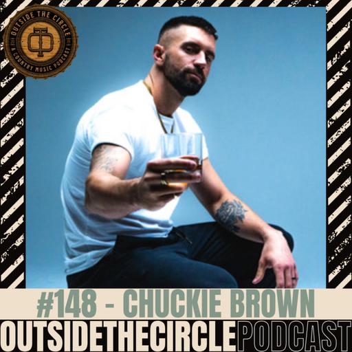 Ep. 148 Chuckie Brown