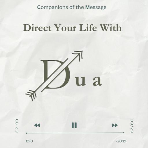 Direct Your Life with Dua