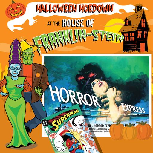 Super Mates 114: House of Franklin-Stein Part 2