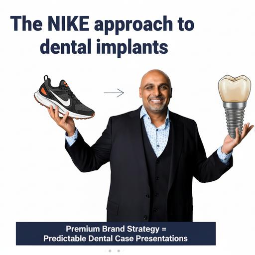 The NIKE Strategy That Doubled My Dental Implant Case Acceptance