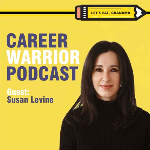 #382) Let’s Make Your Job Search a Success | Susan Levine
