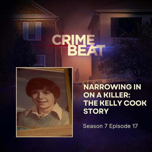 Narrowing in on a killer: The Kelly Cook Story