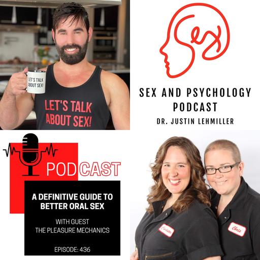 Episode 436: A Definitive Guide To Better Oral Sex