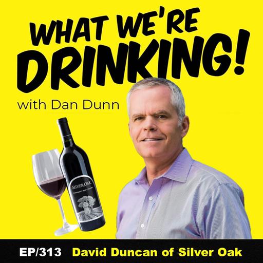 David Duncan of Silver Oak EP|313