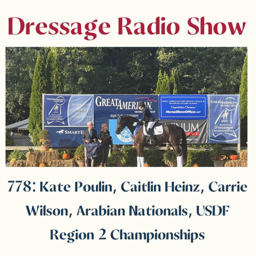 778: Kate Poulin, Caitlin Heinz, Carrie Wilson, Arabian Nationals, USDF Region 2 Championships