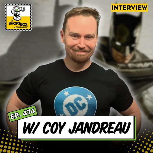 Coy Jandreau Reads Comics For A Living: An interview about DC Studios, Batman, and being a professional fanboy