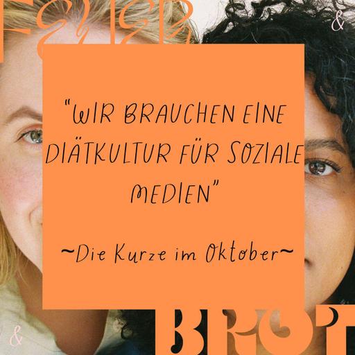 "Wir brauchen eine Diätkultur für Social Media" - Die Kurze