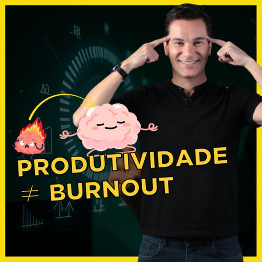 Como ter ALTA PERFORMANCE sem BURNOUT