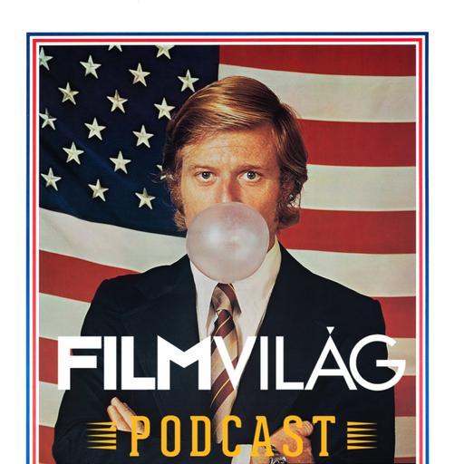#184 - Robert Redford és A jelölt, Bróker Marcsi, Fesztiválszemlézés