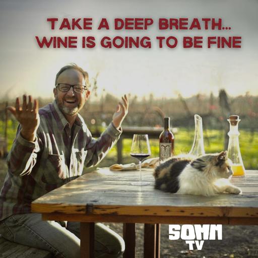 Episode 265: Take a deep Breath! Wine will be fine… w/ Steve Matthiasson